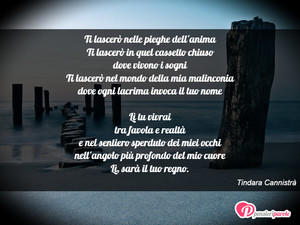 Immagine con frase di Tindara Cannistr - Ti lascer nelle pieghe dell'anima Ti lascer...