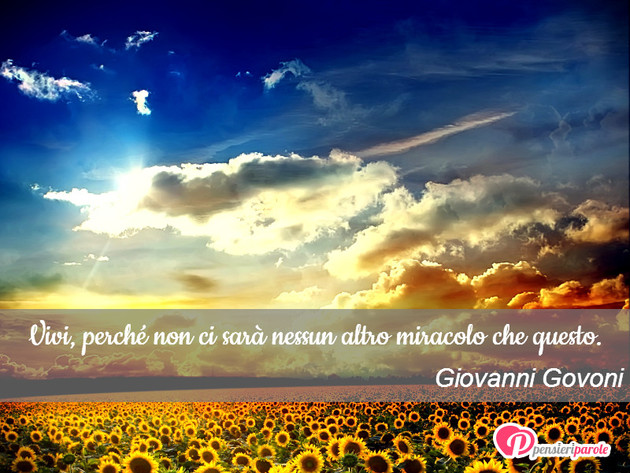 Immagine con frase vita di Giovanni Govoni - Vivi, perch non ci sar nessun altro miracolo...
