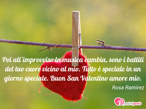 Immagine con frase di Rosa Ramirez - Poi all'improvviso la musica cambia, sono i...