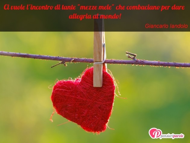Immagine con augurio frasi tvb di Giancarlo Iandolo - Ci vuole l'incontro di tante 