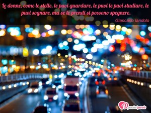 Immagine con frase di Giancarlo Iandolo - Le donne, come le stelle, le puoi guardare, le...