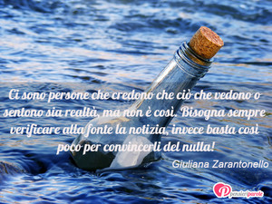 Immagine con frase di Giuliana Zarantonello - Ci sono persone che credono che ci che vedono...