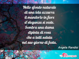Immagine con frase di Angela Randisi - Nello sfondo naturale di una tela azzurra il...