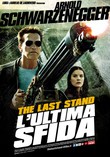 The Last Stand - L'Ultima Sfida