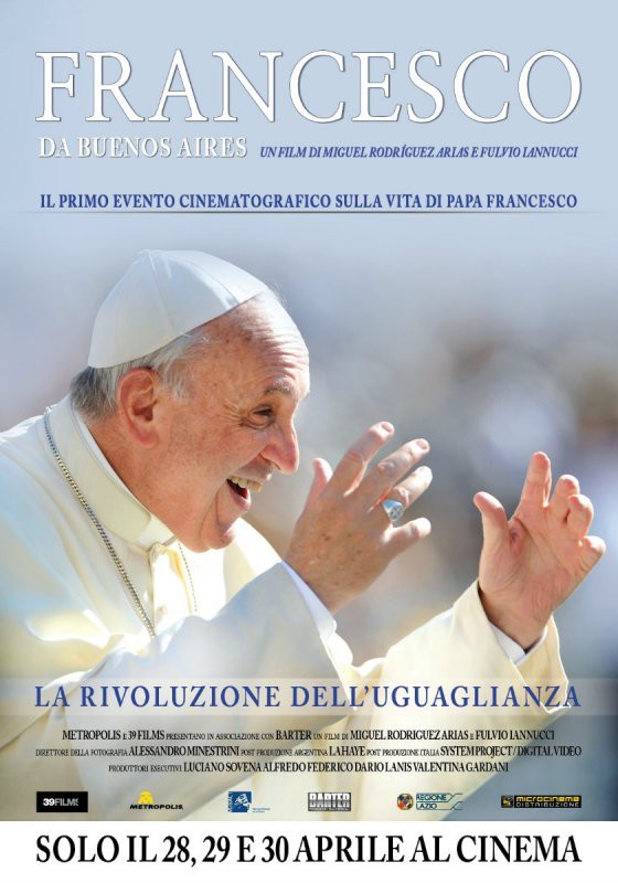 Francesco da Buenos Aires - La Rivoluzione dell'Uguaglianza - poster