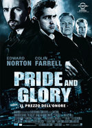 Pride and Glory - Il prezzo dell'onore - poster