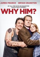 Perch proprio lui? - poster