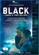 Black - l'amore ai tempi dell'odio - poster
